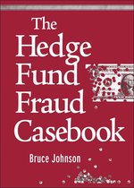 Wiley Finance 571 - The Hedge Fund Fraud Casebook