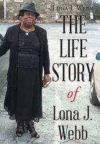 The Life Story of Lona J. Webb