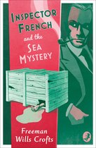 Inspector French 4 - Inspector French and the Sea Mystery (Inspector French, Book 4)