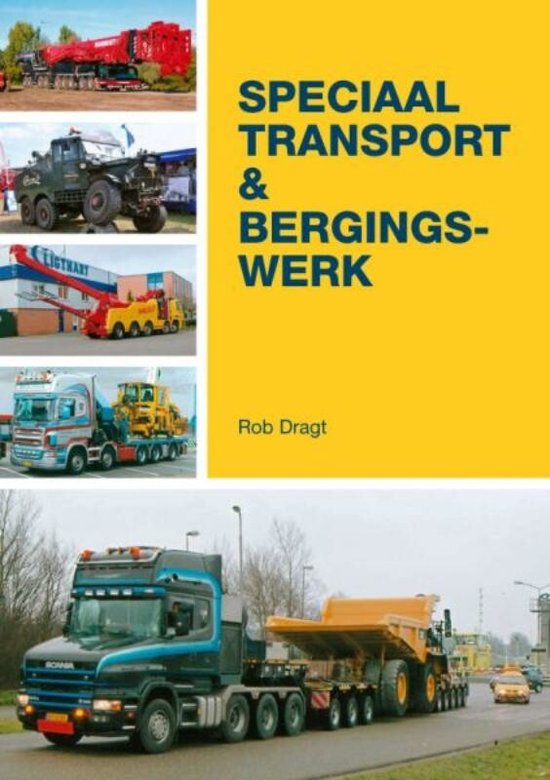 Cover van het boek 'Speciaal Transport en Bergingswerk' van R Dragt
