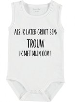 Baby Rompertje met tekst 'Als ik later groot ben trouw ik met mijn oom' | mouwloos l | wit zwart | maat 50-56 | cadeau | Kraamcadeau | Kraamkado