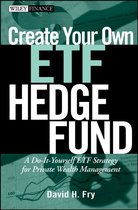 Wiley Finance 412 - Create Your Own ETF Hedge Fund