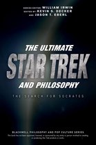 The Blackwell Philosophy and Pop Culture Series - The Ultimate Star Trek and Philosophy
