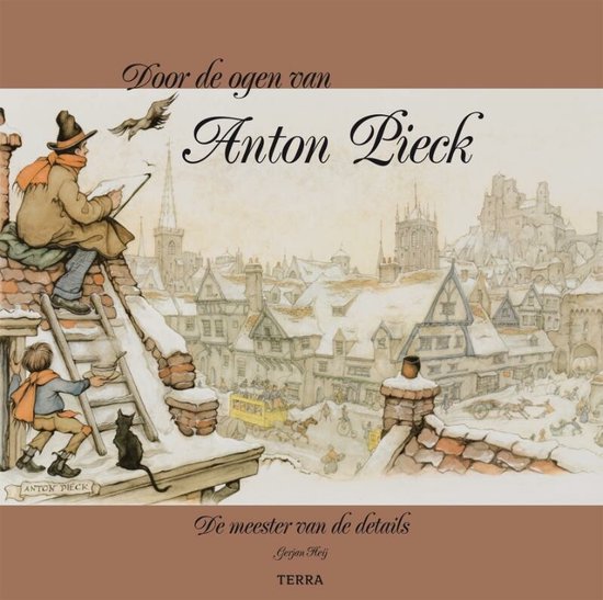 Cover van het boek 'Door de ogen van Anton Pieck' van Gerjan Heij