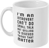 Mok 'I'm an introvert. Can't do small talk but willing to discuss things that matter' - Bedrukte Mok - Cadeau collega - Introvert quote