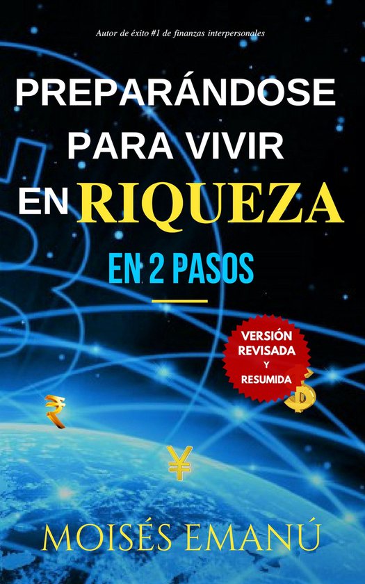 Vivir en riqueza 1 - Preparándose para vivir en riqueza (ebook), Moises ...