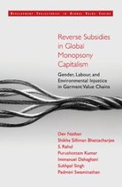 Development Trajectories in Global Value Chains- Reverse Subsidies in Global Monopsony Capitalism