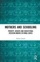 Education, Poverty and International Development- Mothers and Schooling