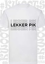 LEKKER PIK heren t-shirt - Wit - Maat XXL - korte mouwen - grappige teksten - leuke shirtjes - humor - grappig - goed gewerkt pik - quotes - kwoots