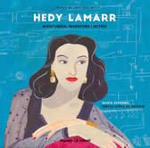 Hedy Lamarr. Aventurera, inventora i actriu