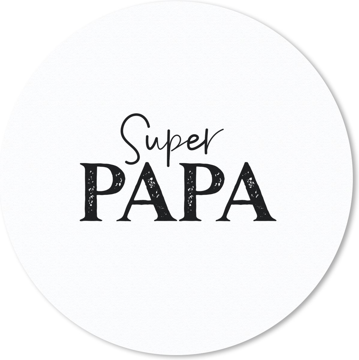 Muismat rond 20x20 cm - Mousepad Super papa - Vader - Quotes - Spreuken - Ronde muismatten