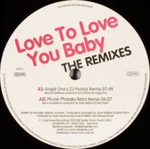 Love To Love You Baby (remixes)