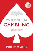 Overcoming Gambling A Guide For Problem And Compulsive Gamblers Overcoming Common Problems