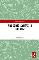 Prosodic Syntax in Chinese