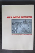 Het Oude westen Rotterdam: laboratorium van de stadsvernieuwing
