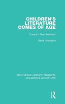 Routledge Library Editions: Children's Literature- Children's Literature Comes of Age