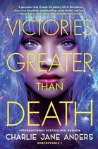 Unstoppable- Victories Greater Than Death