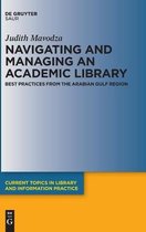 Current Topics in Library and Information Practice- Navigating and Managing an Academic Library