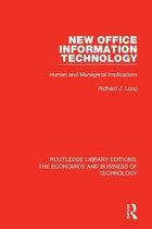 Routledge Library Editions: The Economics and Business of Technology- New Office Information Technology