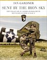 Sent by the Iron Sky The Legacy of an American Parachute Battalion in World War II