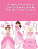 Wonderful World of Beautiful Princesses Coloring Book