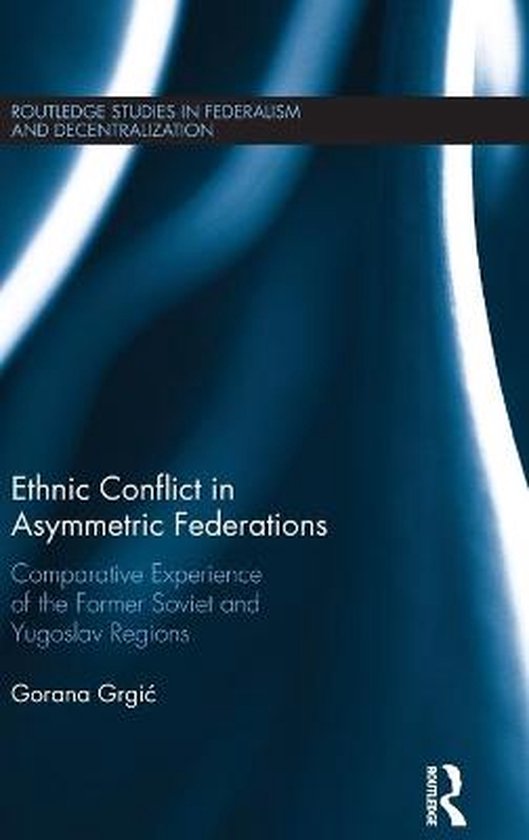 Ethnic Conflict in Asymmetric Federations