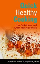 Quick Healthy Cooking