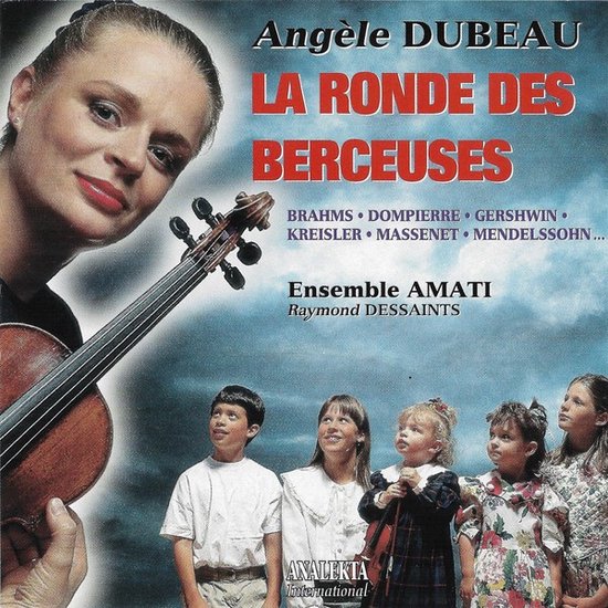 Angèle Dubeau, Ensemble Amati - La Ronde Des Berceuses (CD)