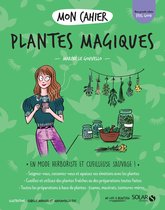 Mon cahier - Mon cahier Plantes magiques