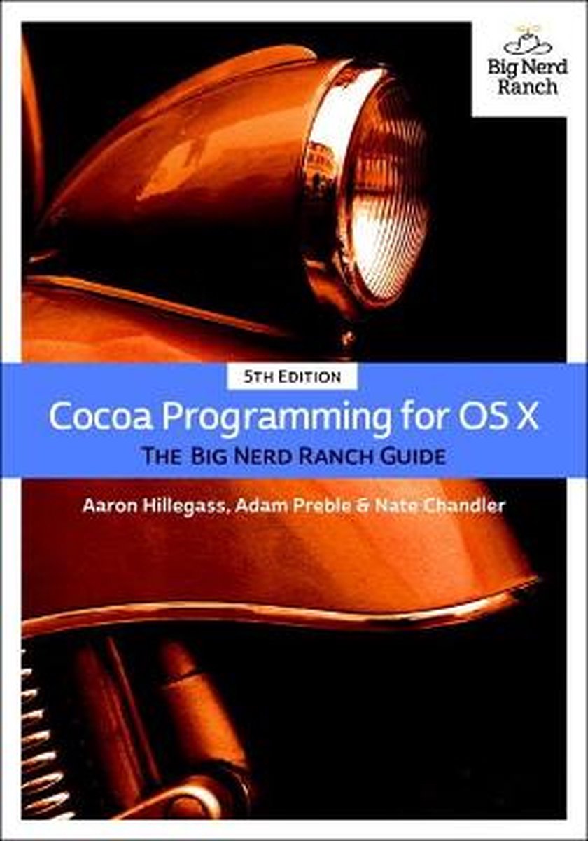Cocoa Programming For OS X 5th EDITION - Aaron Hillegass