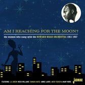 Various & The Howard Biggs Orchestra - Am I Reaching For The Moon? The Women Who Sang Wit (CD)