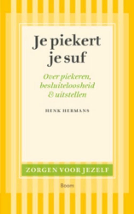 Zorgen voor jezelf - Je piekert je suf