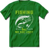Fishing Has No Age Limit - Vissen T-Shirt | Groen | Grappig Verjaardag Vis Hobby Cadeau Shirt | Dames - Heren - Unisex | Tshirt Hengelsport Kleding Kado - Donker Groen - S