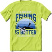 A Bad Day Fishing - Vissen T-Shirt | Blauw | Grappig Verjaardag Vis Hobby Cadeau Shirt | Dames - Heren - Unisex | Tshirt Hengelsport Kleding Kado - Groen - S