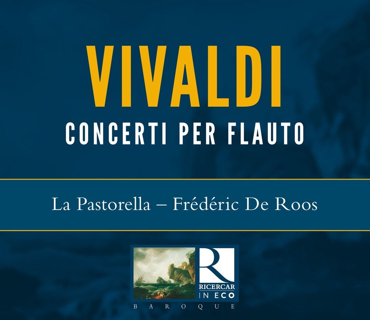 La Pastorella, Frédéric de Roos - Vivald: Concerto Per Flauto Op. X (2 CD)