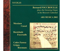 Bernard Foccroulle - Arus Musica 2002 - Orgue Contemporain (CD)
