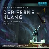 Jennifer Holloway, Ian Koziara, Frankfurter Opern- Und Museumorchester, Sebastian Weigle - Schreker: Der Ferne Klang (3 CD)