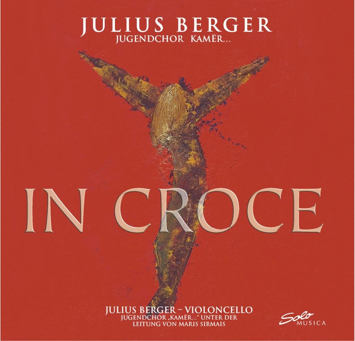 Julius Berger, Jugendchor "Kamer…", Maris Sirmais - In Croce (CD)