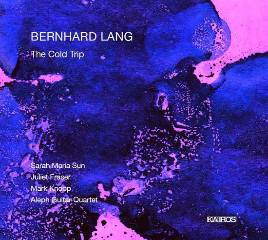 Voor- en achterkant van de CD-hoes met de titel Bernhard Lang: The Cold Trip, abstract blauw en roze artwork, met namen van artiesten en logo.