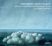 Lucas Blondeel, Philippe Pierlot, Lionel Bams - Huybrechts: Musique De Chambre III (2 CD)
