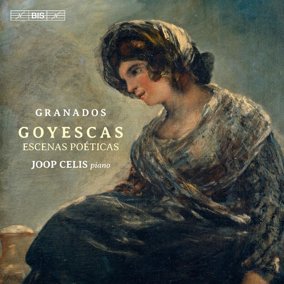 Joop Celis - Goyescas / Escenas Poeticas (SACD)