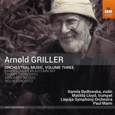 Kamila Bydlowska, Matilda Lloyd, Liepaja Symphony Orchestra - Arnold Griller: Orchestral Music, Volume three (CD)