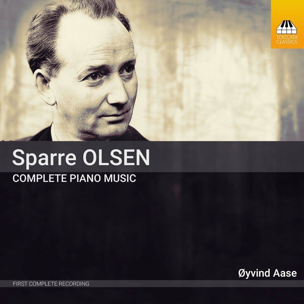 Øyvind Aase - Carl Gustav Sparre Olsen: Complete Piano music (CD)