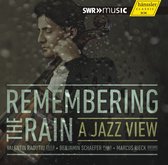 Valentin Radutiu, Benjamin Schaefer & Markus Rieck - Remembering The Rain - A Jazz View (CD)