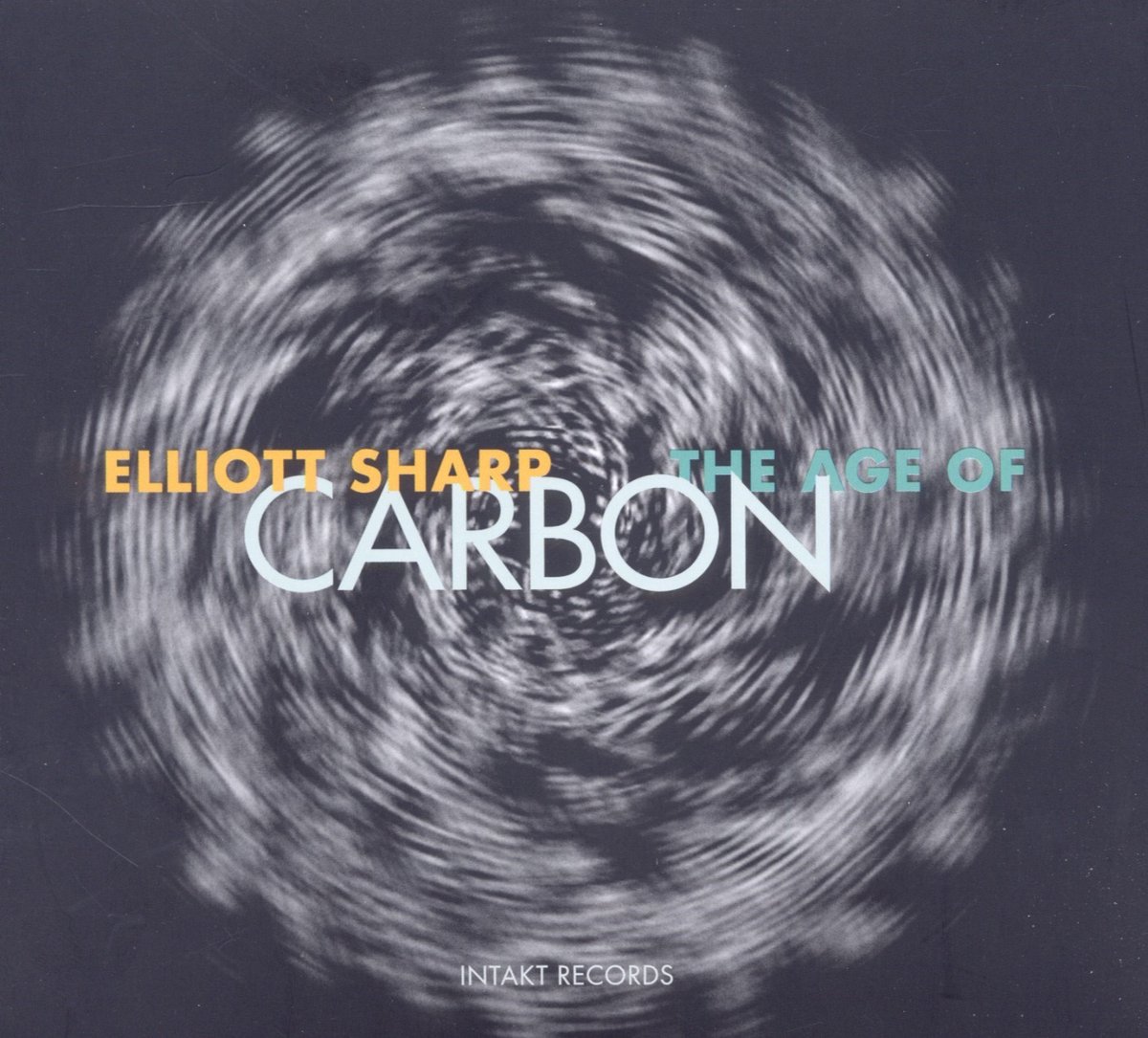 Elliott Sharp, Carbon - The Age Of Carbon (3 CD) (Remastered)