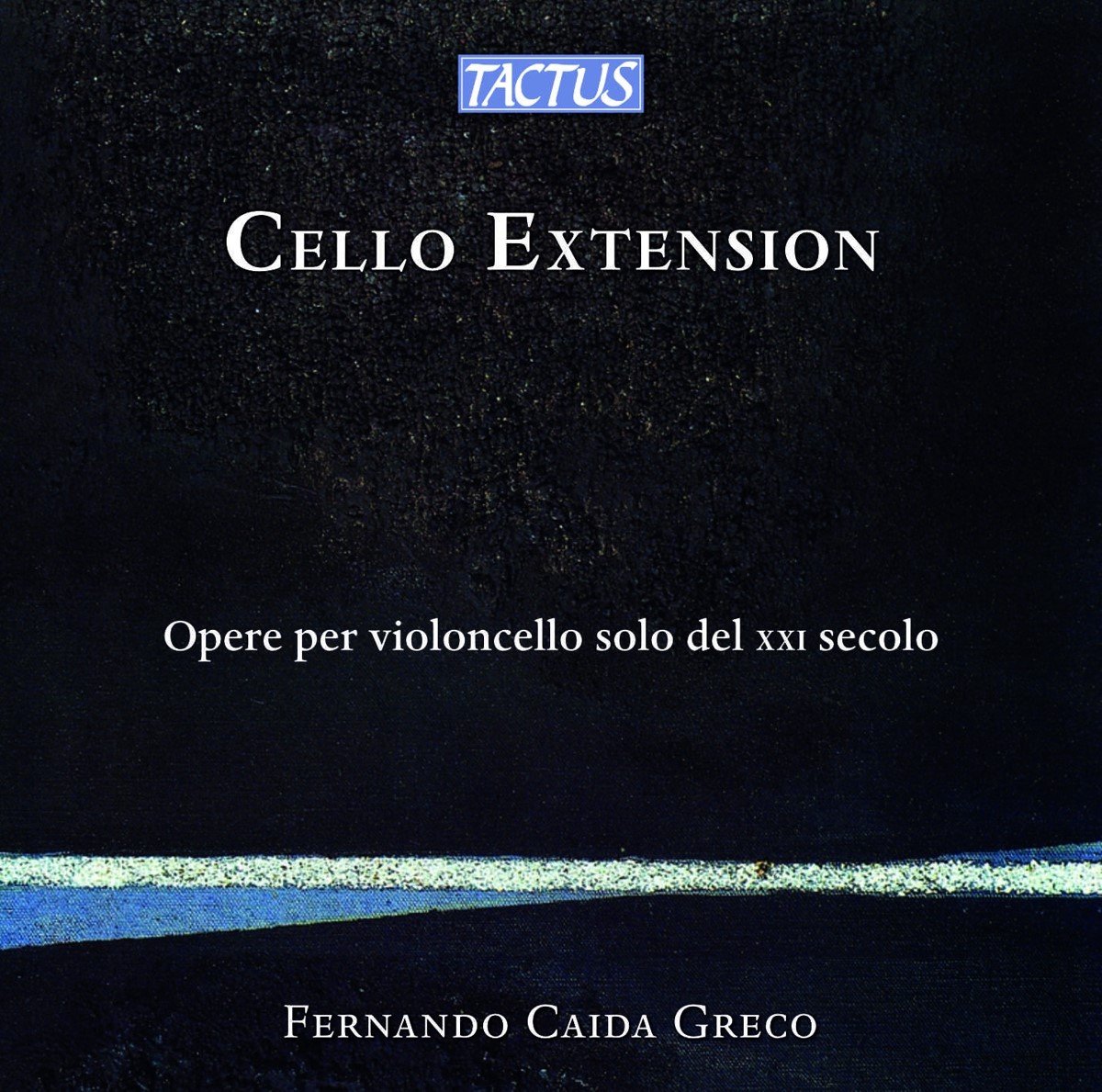 Fernando Caida Greco - Cello Extension, Opere Per Violoncello Solo Del XXI Secolo (CD)