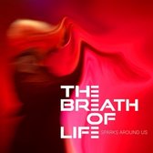 The Breath Of Life - Sparks Around Us (LP)