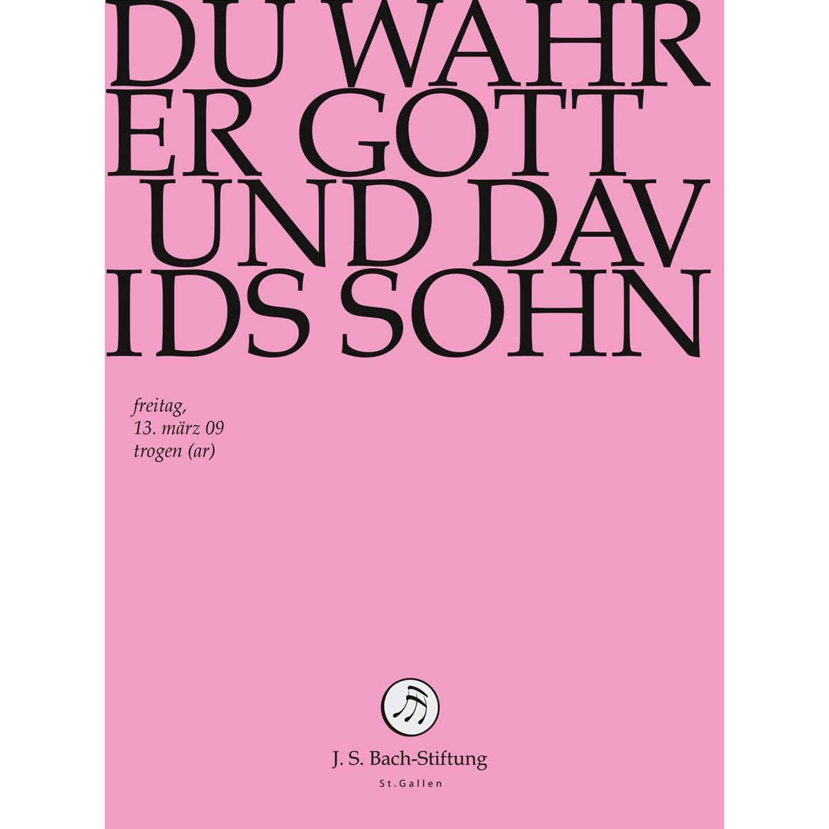Chor & Orchester Der J.S. Bach-Stiftung, Rudolf Lutz - J.S. Bach: Du Wahrer Gott Und Davids Soh (DVD)