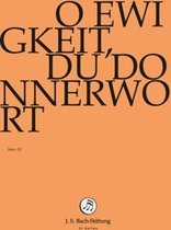 Chor & Orchester Der J.S. Bach-Stiftung, Rudolf Lutz - Bach: O Ewigkeit,Du Donnerwort (DVD)