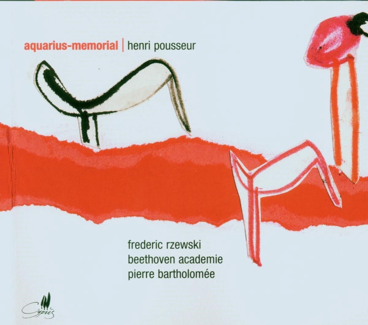 Frederic Rzewski, Beethoven Academie, Pierre Bartholomée - Pousseur: Aquarius Memorial (CD)
